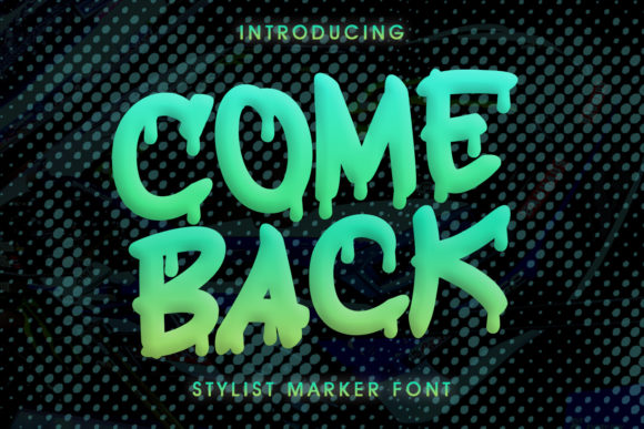 Bring Spooky Style to Your Creations with the Come Back Font