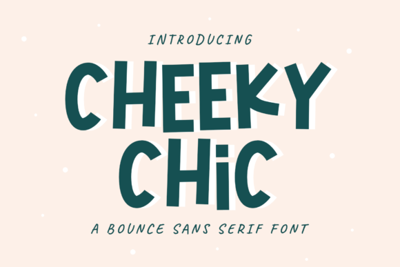 Cheeky Chic: A Playful Display Font for Creative Projects