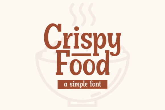 Crispy Food Font for Branding and Design