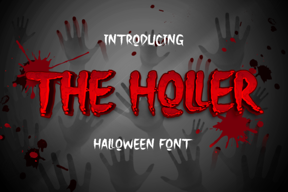 The Holler Display Font for Halloween and Beyond